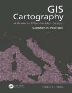 GIS Cartography A Guide to Effective Map Design, Third Edition Hardcover
